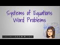 Solving Systems of Equations in Word Problems