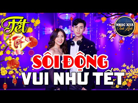 MỞ NHẠC TẾT REMIX HAY NHẤT - NHẠC XUÂN DISCO SÔI ĐỘNG 2025 - NHẠC TẾT REMIX CHỌN LỌC NGHE LÀ GHIỀN