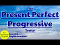 Present Perfect Progressive Tense Concepts