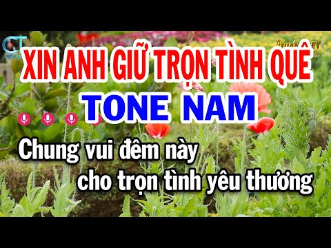 Karaoke Xin Anh Giữ Trọn Tình Quê Tone Nam ( Am ) Nhạc Sống Mới | Karaoke Tuấn Kiệt