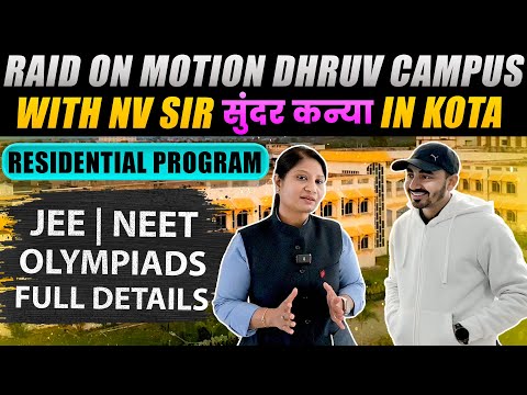 Raid on Motion Dhruv Residential Campus | Tour | For JEE, NEET & Olympiads Coaching Full details..✌️