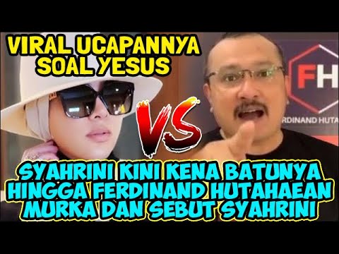 RAMAI JAWABAN FERDINAND HUTAHAEAN KE SYAHRINI SOAL UCAPANNYA YG VIRAL MENGENAI YESUS DALAM KRISTEN