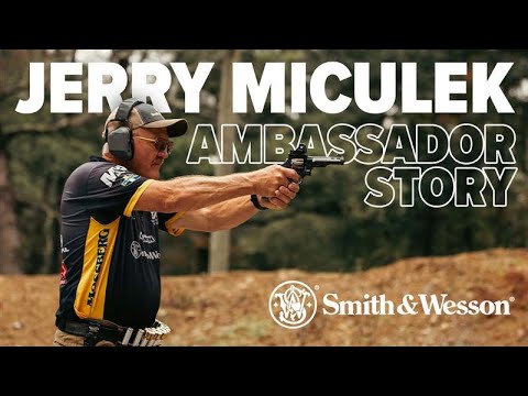 Jerry Miculek's Story | Smith & Wesson® Ambassador Feature