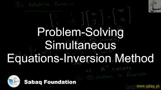 Problem-Solving Simultaneous Equations-Inversion Method