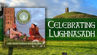 How to Celebrate Lughnasadh and Late Summer as a Pagan 🌞 | Tree of Life Podcast