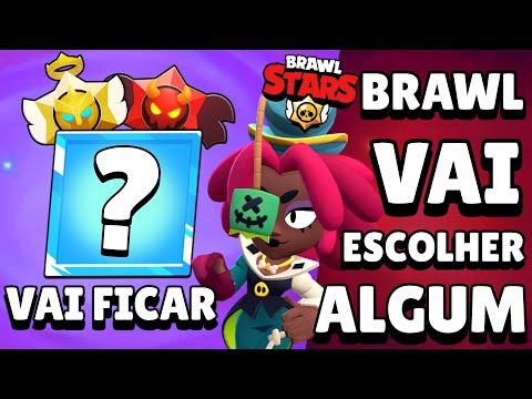 NOTÍCIA! VOCÊ VAI PODER ESCOLHER! BRAWL STARS QUER 1 PARA FICAR PARA SEMPRE!