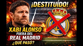 Destitución de Xabi Alonso por el Real Madrid | Análisis y Claves del Caso