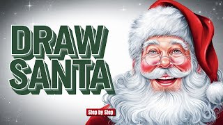 Learn to Draw a WARM and Sly SANTA CLAUS!