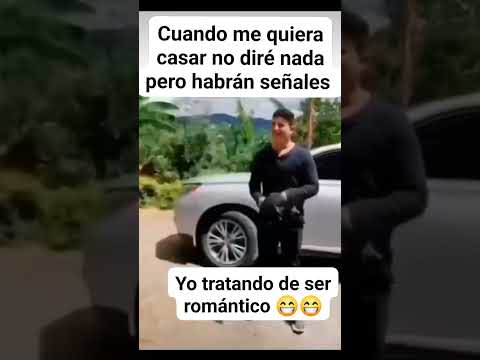 Yo tratando de ser romántico 😄