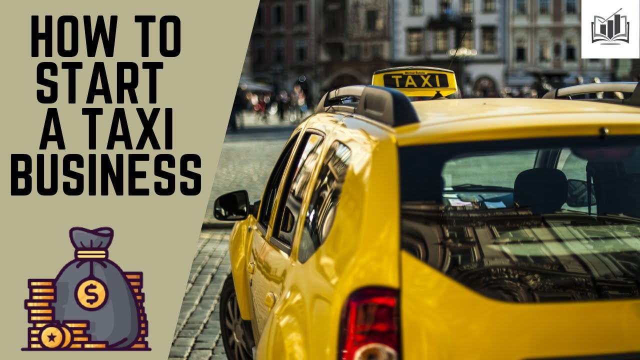 How to Start a Taxi Business 2024