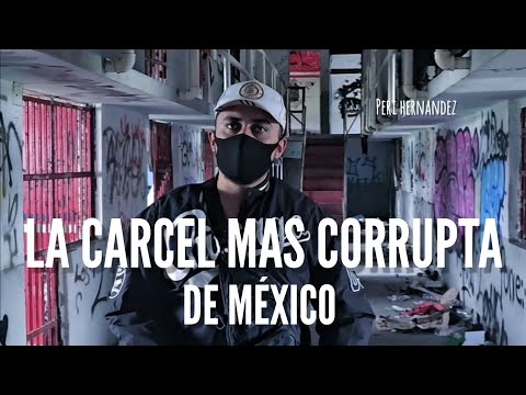 La cárcel más corrupta en la historia de México,  El Penal de topochico.