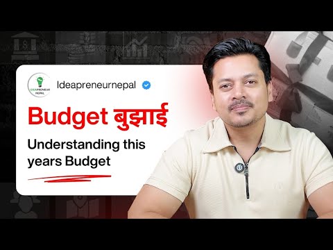 Budget बुझाई 2082/83 |  Budget Saral Bhaasa Maa Explained |
