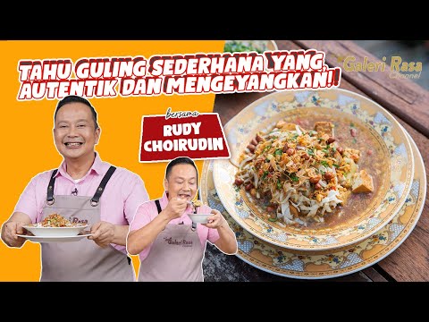 TAHU GULING SEDERHANA YANG AUTENTIK DAN MENGENYANGKAN! ~ RUDY CHOIRUDIN