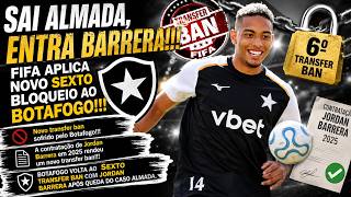 ⚠️BOTAFOGO SOFRE SEXTO TRANSFER BAN POR DÍVIDA COM JUNIOR BARRANQUILLA POR JORDAN BARRERA