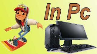 How To Download And Install Subway Surfers On PC Free