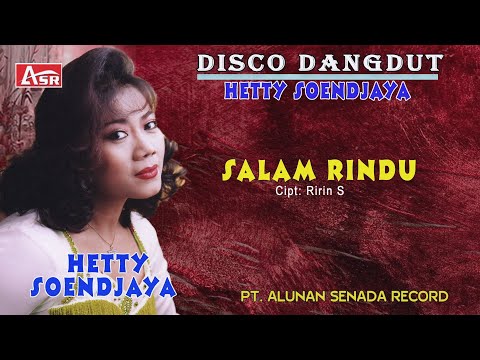HETTY SOENDJAYA - DISCO DANGDUT - SALAM RINDU ( Official Musik ) HD