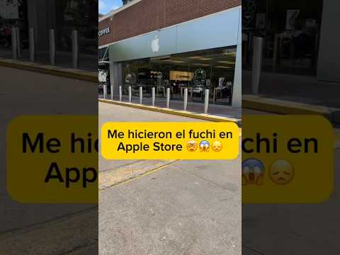 Me hicieron cara de fuchi en la tienda de Apple