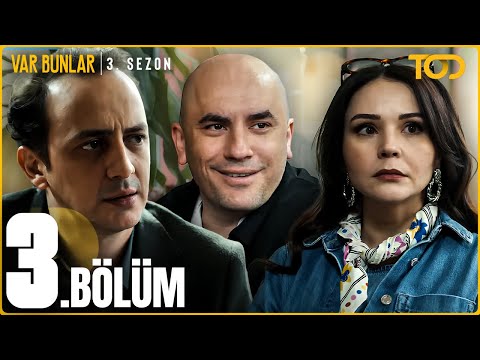 Var Bunlar 3. Sezon 3. Bölüm