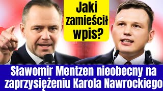 PILNE! Sławomir Mentzen nieobecny na zaprzysiężeniu Nawrockiego. Napisał mu kilka słów!!!