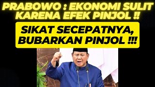 PRESIDEN PRABOWO SALAHKAN PINJOL KARENA EKONOMI JADI SULIT ? TANDA TANDA PINJOL DIHAPUS?