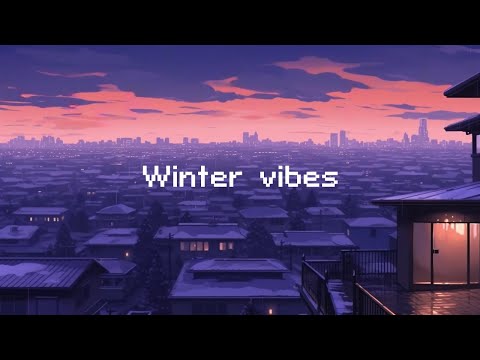 Winter vibes ❄️ Lo-fi Chillout City &#127747; Chill Beats To Relax / Study To