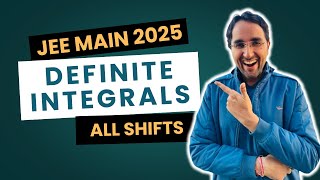 Definite Integrals JEE Main 2025 | All Shift Solutions & Tricks | JEE Main Paper Analysis