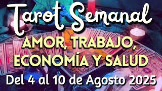 Tarot Semanal Signo por Signo en Amor, Profesión, Economía y Salud del 4 al 10 de Agosto 2025