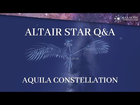 ALTAIR Star Alignments - AQUILA Constellation - Galactic Astrology Q&A