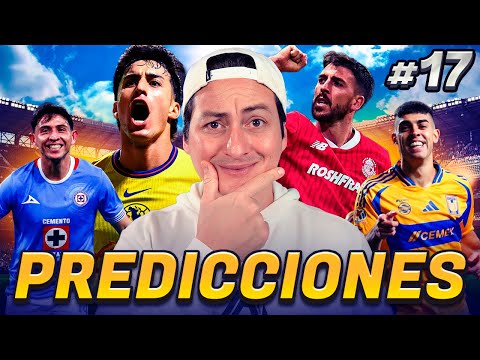 🚨 ¡MIS PREDICCIONES DE LA JORNADA 17 LIGAMX! 🚨