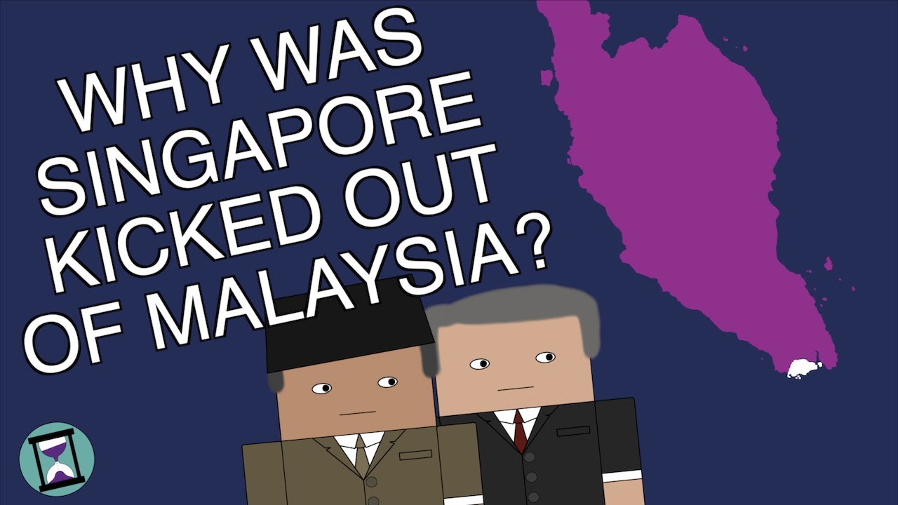 Why Was Singapore Kicked Out of Malaysia? Documentary