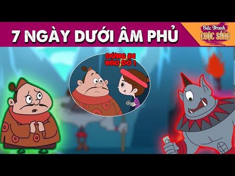 7 NGÀY DƯỚI ÂM PHỦ - PHIM HOẠT HÌNH HAY NHẤT - KHOẢNH KHẮC KỲ DIỆU - TRUYỆN CỔ TÍCH HAY NHẤT