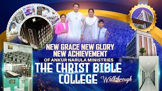 ✨New Grace, New Glory, New Achievement🎉"The Christ Bible College" of @AnkurNarulaMinistries