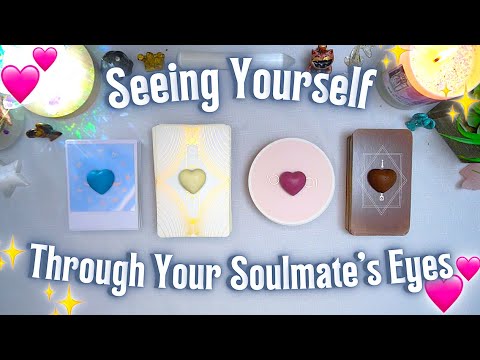 Seeing Yourself Through Your Soulmate’s Eyes 🌹👓💞 Detailed Pick a Card Tarot Reading