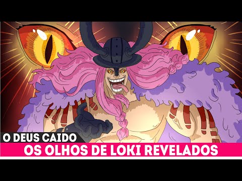 O DEUS CAÍDO - O PASSADO E OS OLHOS DE LOKI FINALMENTE REVELADOS - ONE PIECE 1153