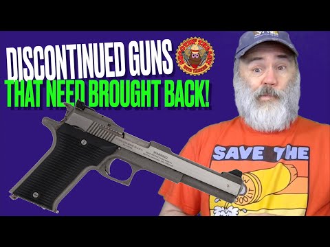 Discontinued Gun That Need Brought Back! (They'd Be Better Than Recent New Guns)