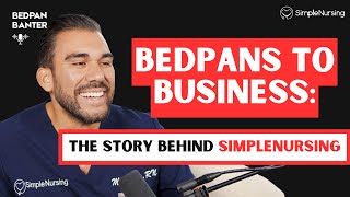 Bedpans to Business: The Story Behind SimpleNursing