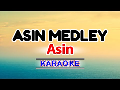 Asin Medley  – Asin (Karaoke Version)