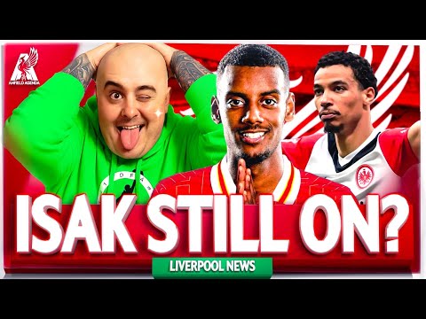 LIVERPOOL WANT ISAK & EKITIKE! AL HILAL ISAK BID + DIAZ WANTS BAYERN! Liverpool Latest Transfer News