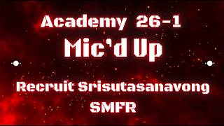 Academy 26-1 Mic'd Up: Recruit James Srisutasanavong