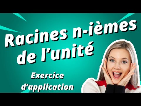 Racines n-ième de l'unité : exercice d'oral Mines Ponts