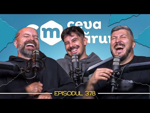 Podcast Ceva Mărunt #378  - Episodul complet exclusiv pe ComedyBox