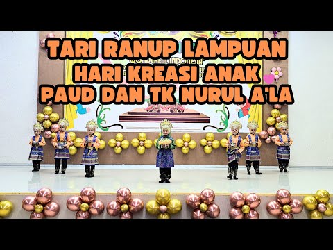 Tari Ranup Lampuan || Hari Kreasi Anak PAUD dan TK Nurul A'La
