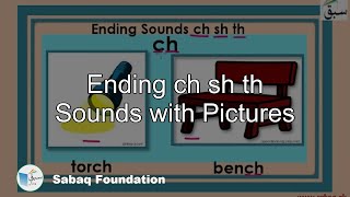 Ending ch sh th Sounds with Pictures