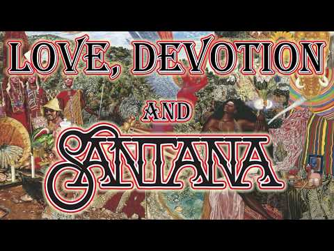 Love, Devotion & Santana