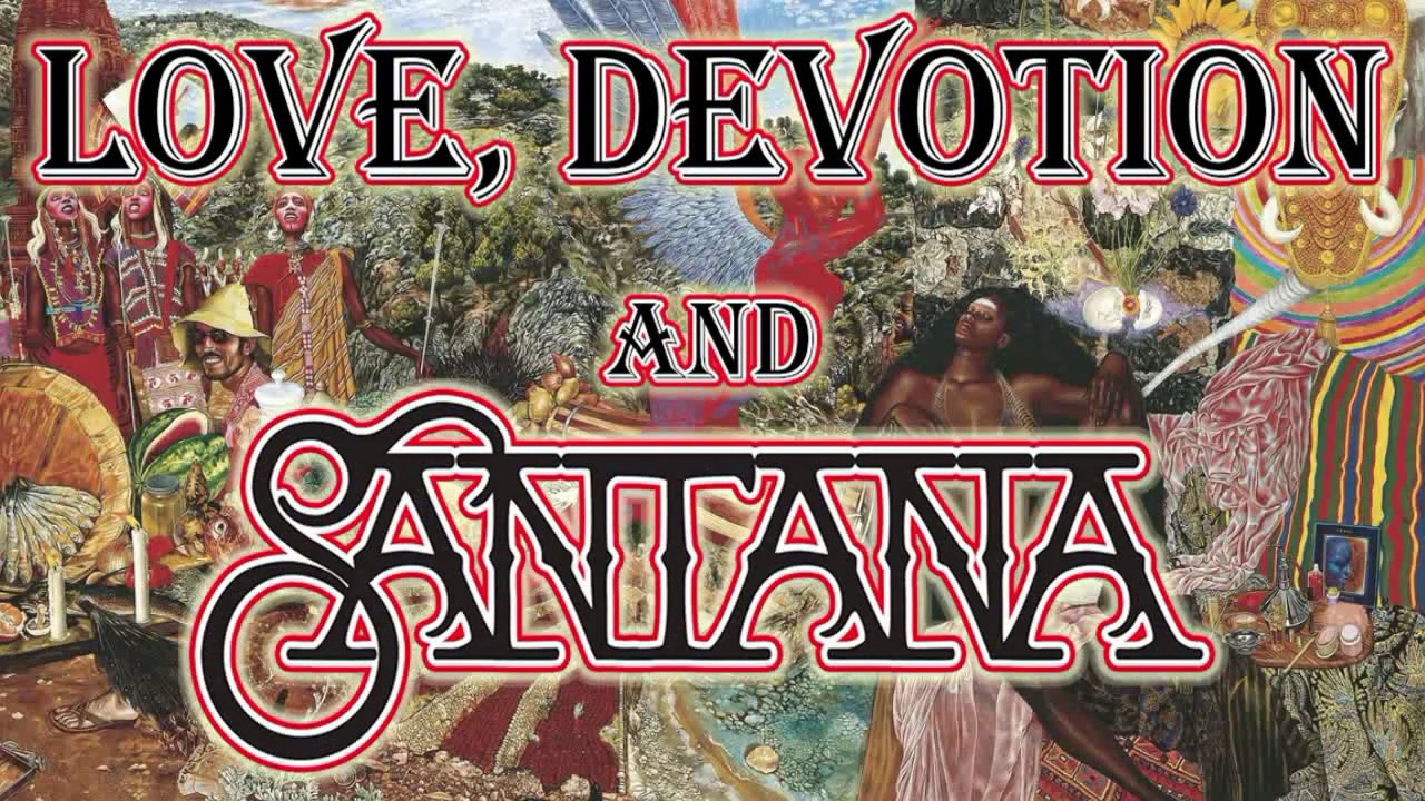 Love, Devotion & Santana
