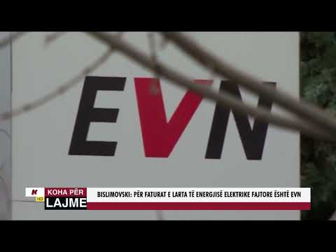 BISLIMOVSKI:  PËR FATURAT E LARTA TË ENERGJISË ELEKTRIKE FAJTORE ËSHTË EVN