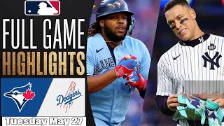 Los Angeles Dodgers Vs Toronto Blue Jays Full Game Highlights May 27,2025 MLB Season 2025