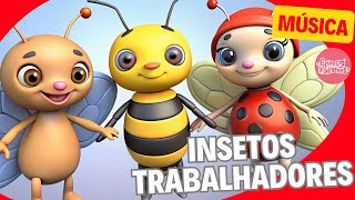 INSETOS TRABALHADORES - CRIANÇAS INTELIGENTES - MÚSICA #criançasinteligentes #apoioaoprofessor