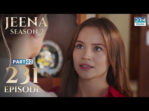 Turkish Drama in Urdu | JEENA Season 2 Episode 231 - Part 2 | Urdu Dubbed | UH1U