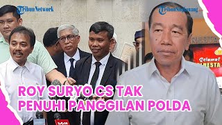 Roy Suryo Cs Tak Penuhi Panggilan Polda Metro, Kuasa Hukum Bantah Mangkir!
